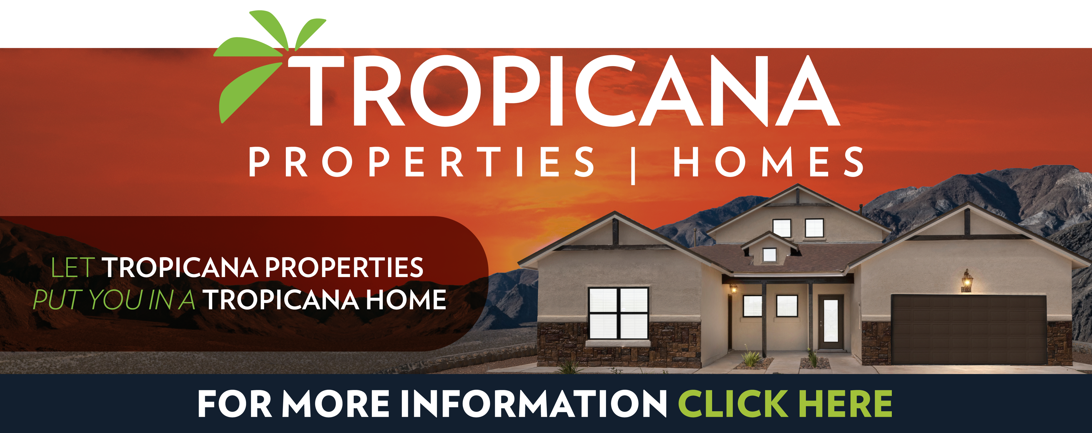 Let Tropicana Properties Put You in a Tropicana Home